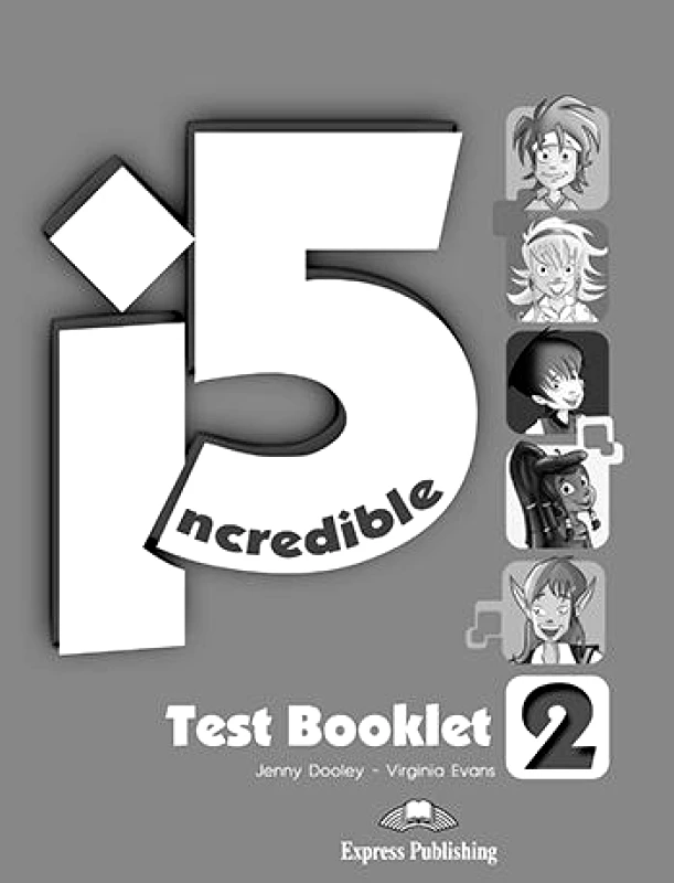 EXPRESS PUBLISHING INCREDIBLE 5 2 TEST BOOKLET