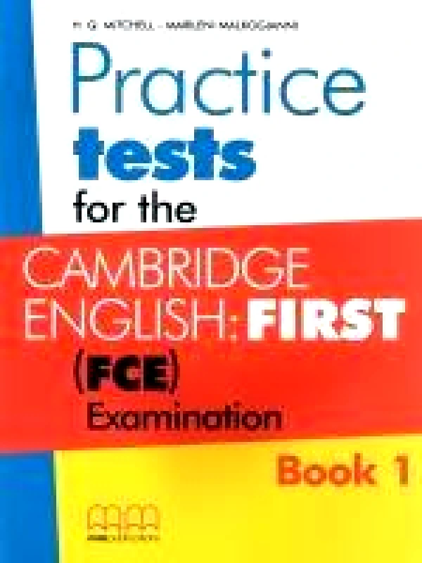 MM PUBLICATIONS FIRST FCE PRACTICE TEST EXAMINATION ST/BK
