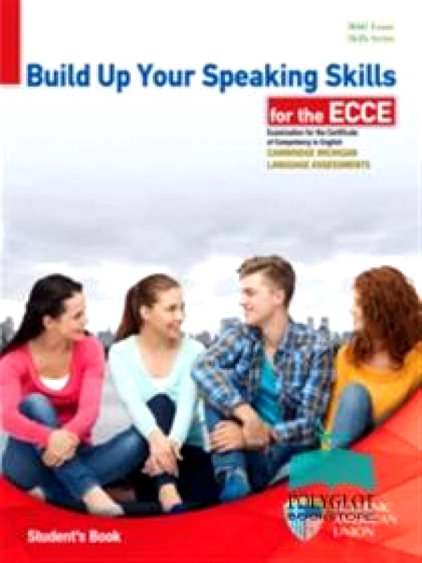 HELLENIC AMERICAN UNION BUILD UP YOUR SPEAKING SKILLS FOR ECCE STUDENTS