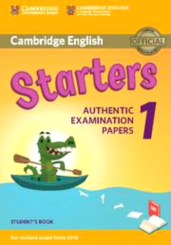 CAMBRIDGE CAMBRIDGE ENGLISH STARTERS 1 STUDENTS BOOK FOR 2018