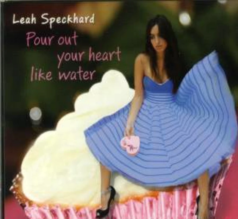 LEAH SPECKHARD POUR OUT YOUR HEART LIKE WATER CD