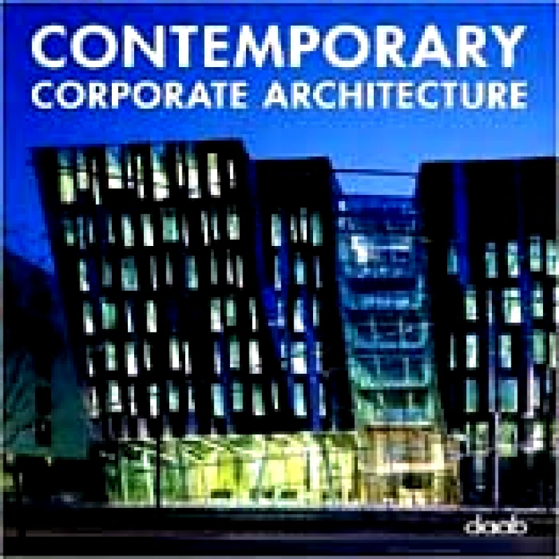 DAAB CONTEMPORARY CORPORATE ARCHITECTURE