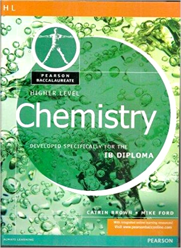 PEARSON HIGHER LEVEL CHEMISTRY FOR THE IB DIPLOMA