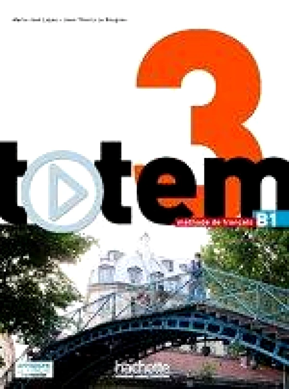 HACHETTE TOTEM 3 METHODE DE FRANCAIS