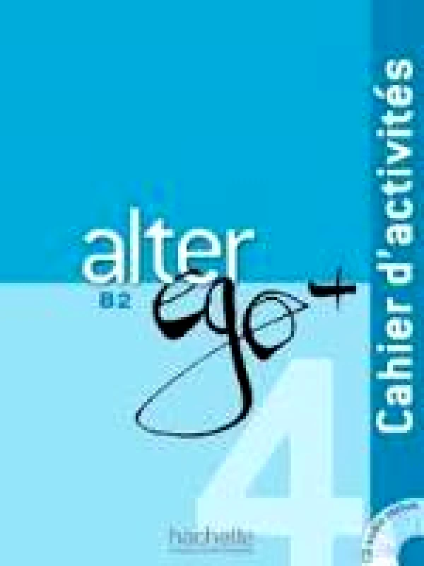 HACHETTE ALTER EGO + B2 CAHIER+CD