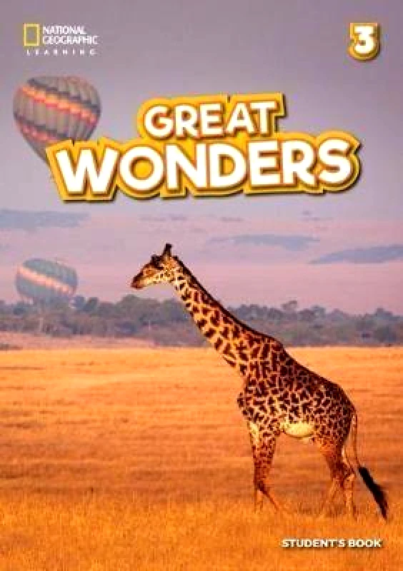 NATIONAL GEOGRAPHIC LEARNING GREAT WONDERS 3 STUDENTS BOOK