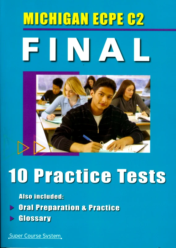 SUPER COURSE NEW MICHIGAN ECPE C2 FINAL 10 PRACTICE TESTS 2013