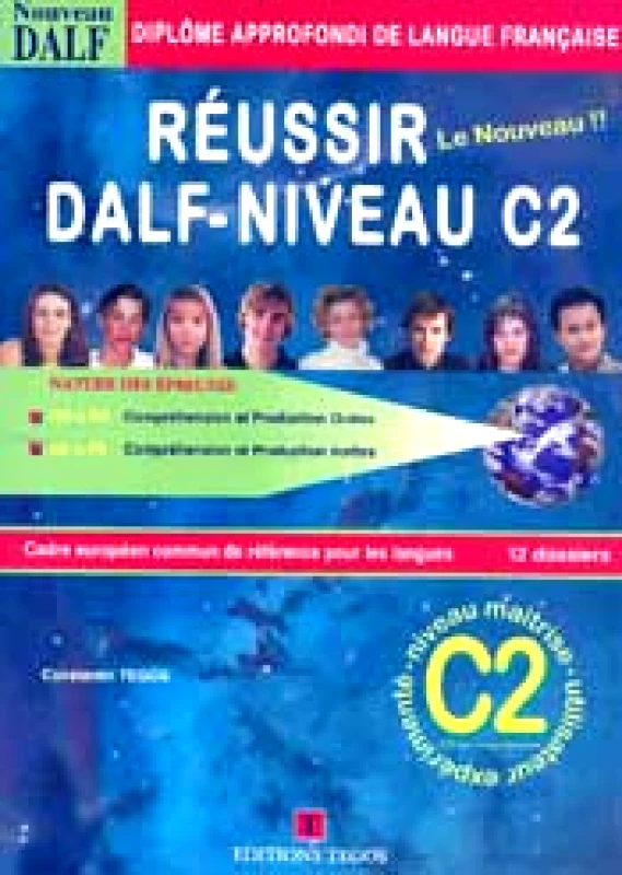 TEGOS REUSSIR DALF NIVEAU C2