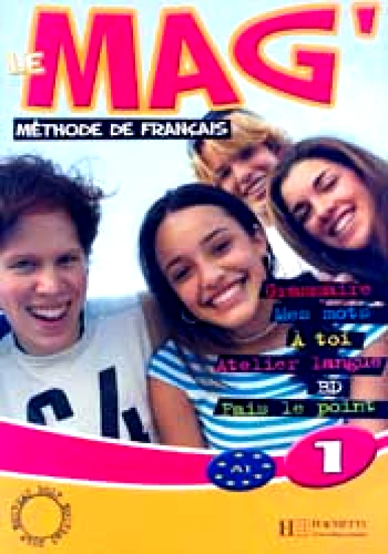 HACHETTE LE MAG1 METHODE DE FRANCAIS