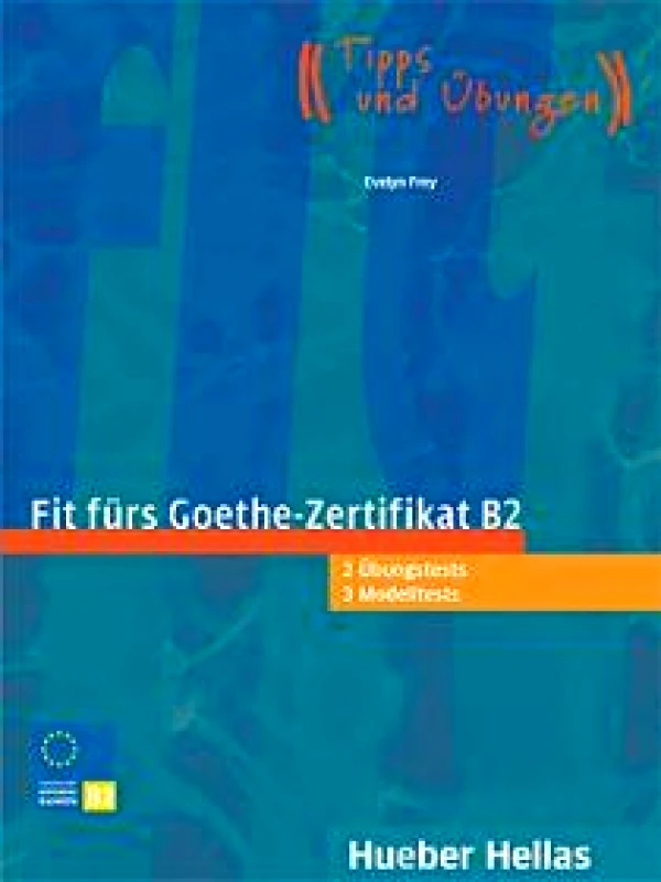 HUEBER HELLAS FIT FURS GOETHE ZERTIFIKAT B2