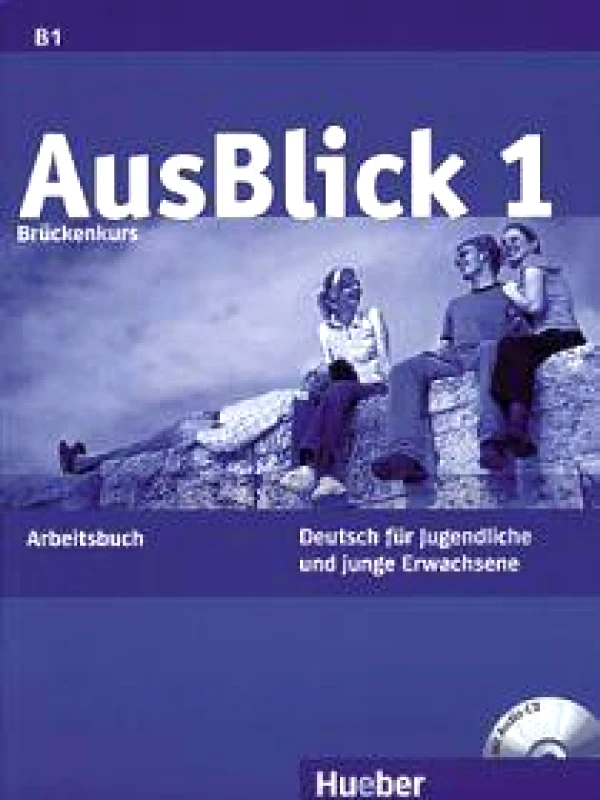 HUEBER AUSBLICK 1 BRUCKENKURS ARBEITSBUCH