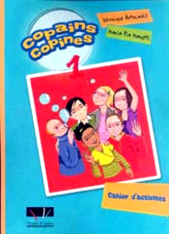 TRAIT D'UNION COPAINS COPINES 1 CAHIER D ACTIVITES