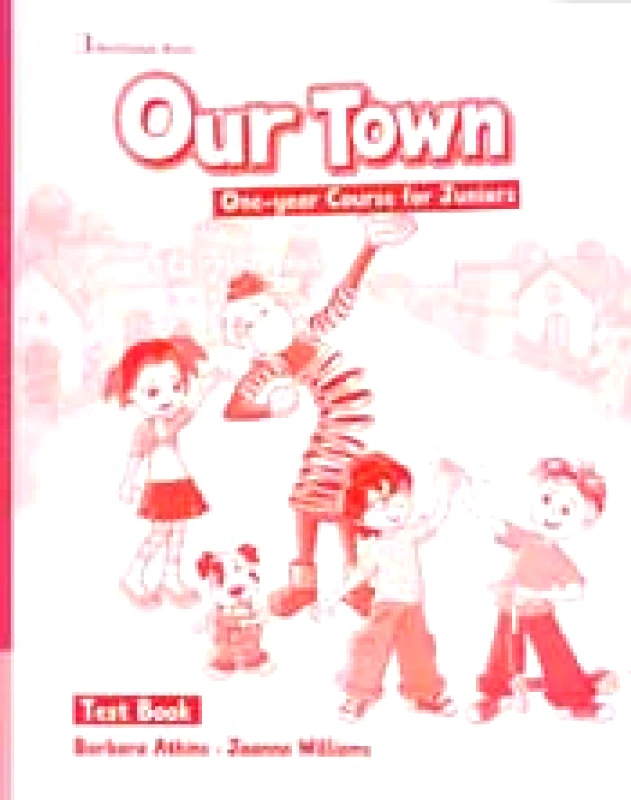 BURLINGTON OUR TOWN ONE YEAR COURSE FOR JUNIORS TEST BOOK