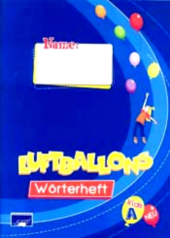 ΚΟΥΝΑΛΑΚΗ ΜΑΙΡΗ LUFTBALLONS KIDS Α WORTERHEFT