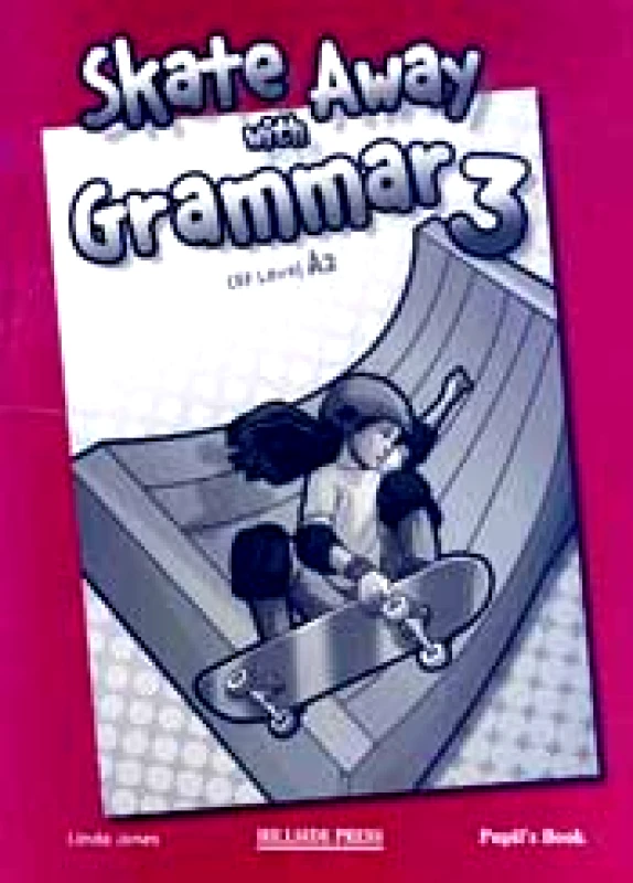 HILLSIDE PRESS SKATE AWAY WITH GRAMMAR 3 CEF LEVEL A2