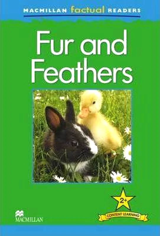 MACMILLAN FUR AND FEATHERS 2+