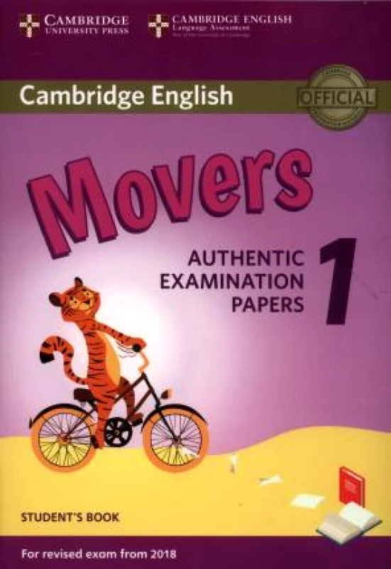 CAMBRIDGE CAMBRIDGE ENGLISH MOVERS 1 AUTHENTIC EXAMINATION PAPERS STUDENTS