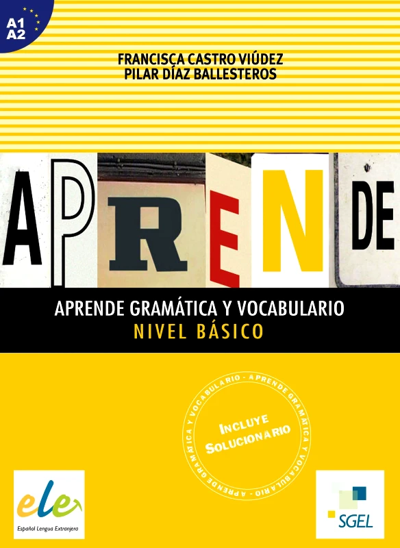 SGEL APRENDE BASICO GRAMATICA AND VOCABULARIO A1 A2