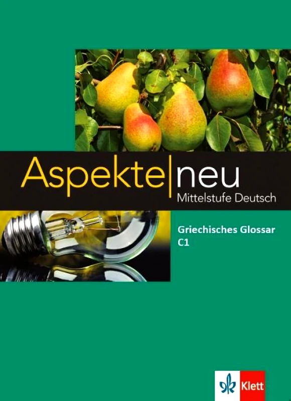 KLETT ASPEKTE NEU C1 GRIECHISCHES GLOSSAR