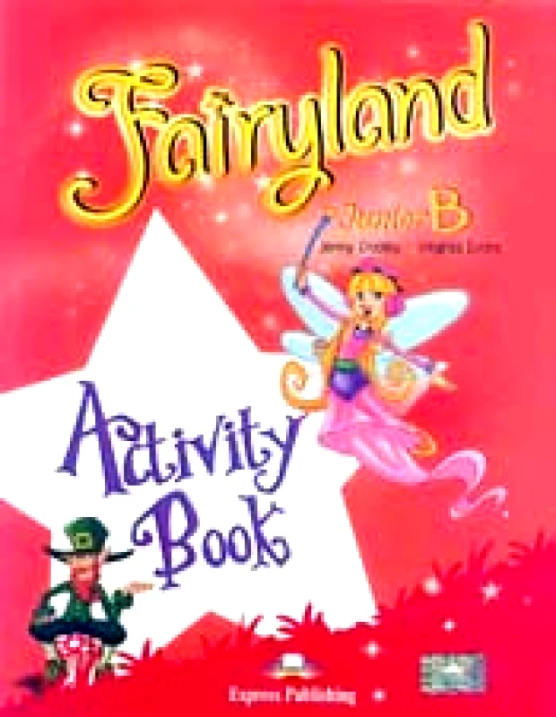EXPRESS PUBLISHING FAIRYLAND JUNIOR B ACTIVITY BOOK