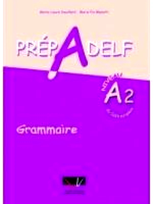 TRAIT D'UNION PREPADELF A2 NIVEAU GRAMMAIRE