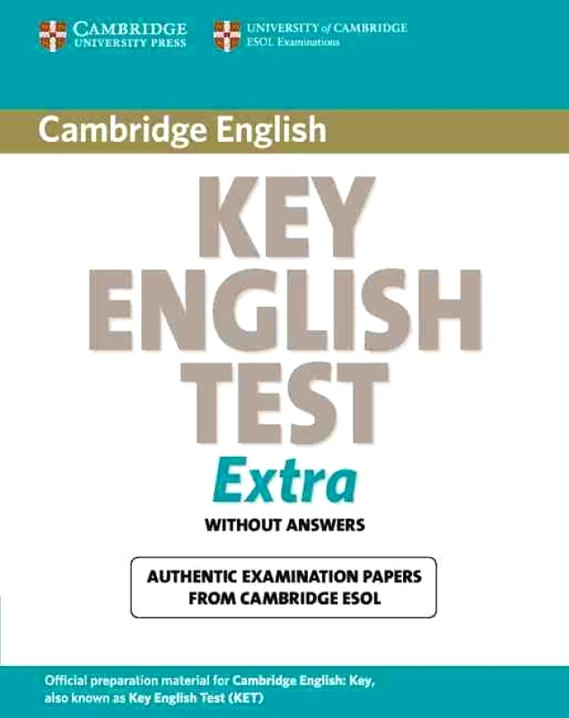 CAMBRIDGE KEY ENGLISH TEST EXTRA WITHOUT ANSWERS