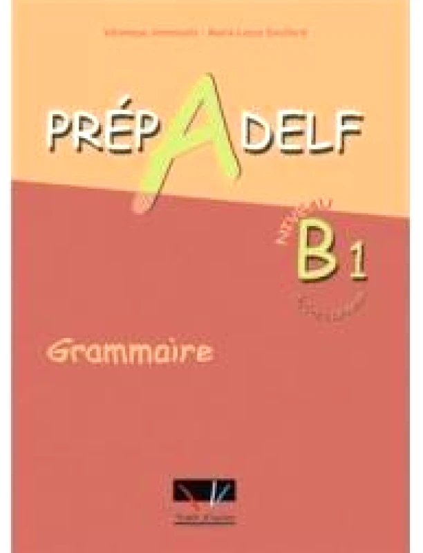 TRAIT D'UNION PREPADELF B1 GRAMMAIRE