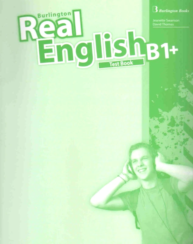 BURLINGTON REAL ENGLISH B1+ TEST BOOK