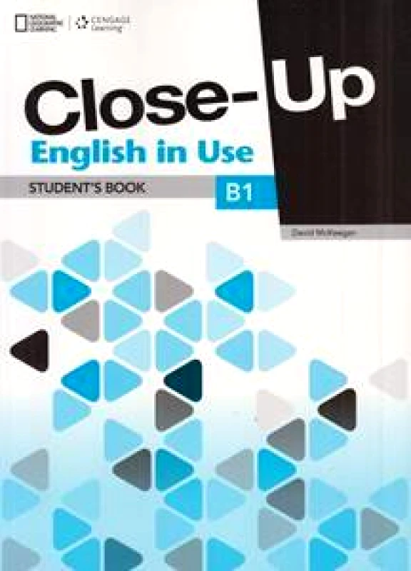 NATIONAL GEOGRAPHIC LEARNING CLOSE UP ENGLISH IN USE B1 ST/BK