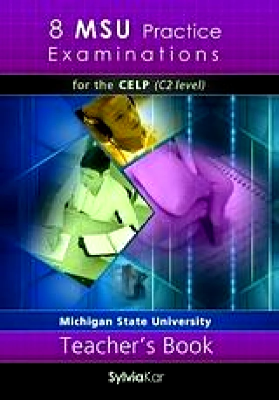KAR SYLVIA 8 MSU PRACTICE EXAMINATIONS FOR THE CELP C2 LEVEL TEACHERS