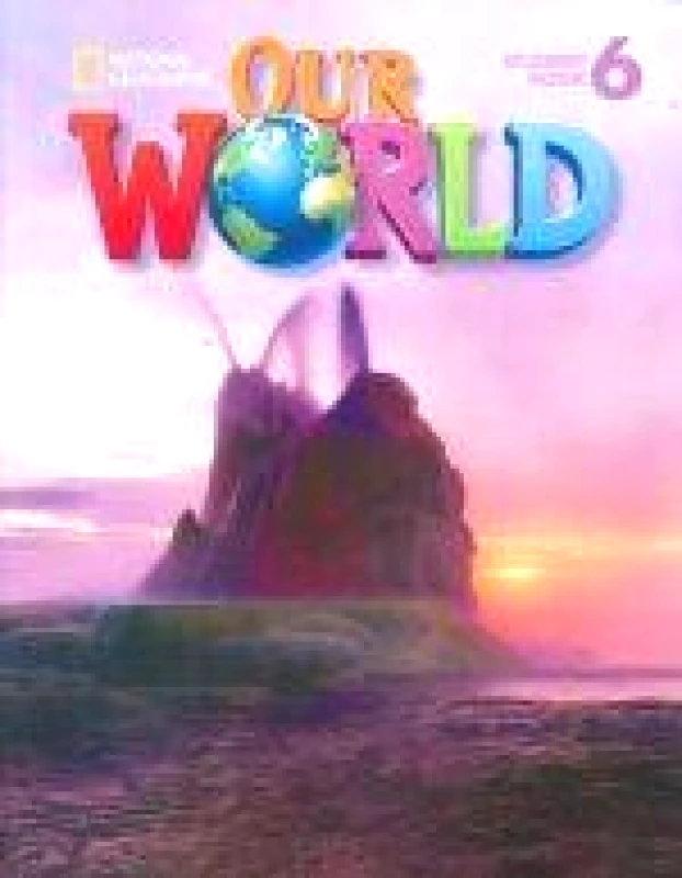 NEW EDITIONS OUR WORLD 6 STUDENT BOOK