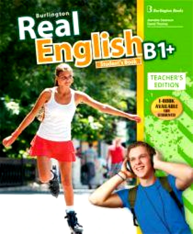 BURLINGTON REAL ENGLISH B1+ ST/BK TEACHERS EDITION
