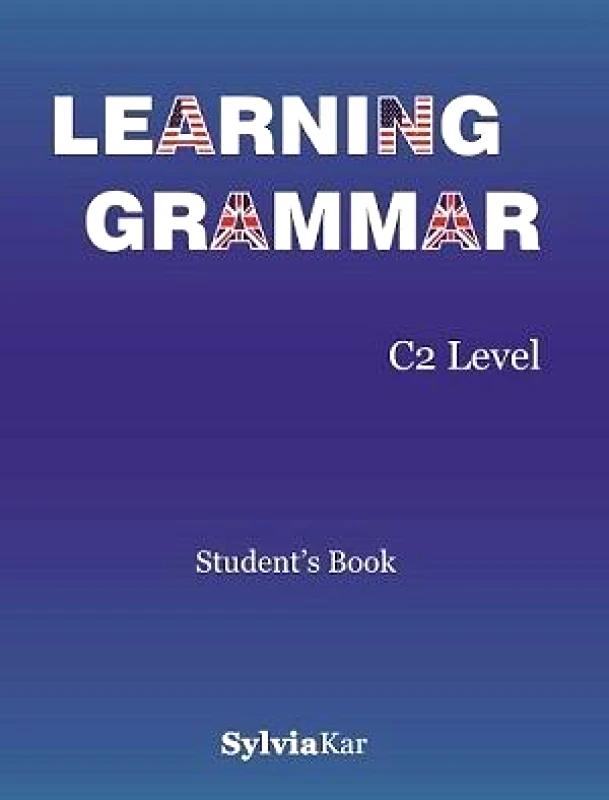 KAR SYLVIA LEARNING GRAMMAR C2 LEVEL TEACHERS BOOK