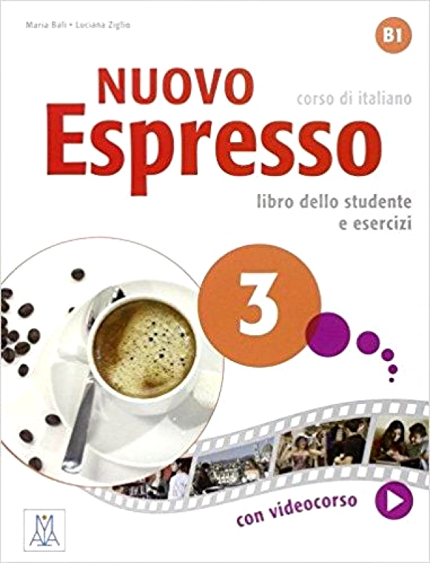 ALMA EDIZIONI NUOVO ESPRESSO 3 B1 CORSO DI ITALIANO LIBRO DELLO STUDENTE E ESERCIZI