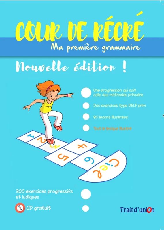 TRAIT D'UNION COUR DE RECRE MA PREMIERE GRAMMAIRE + CD NOUVELLE EDITION