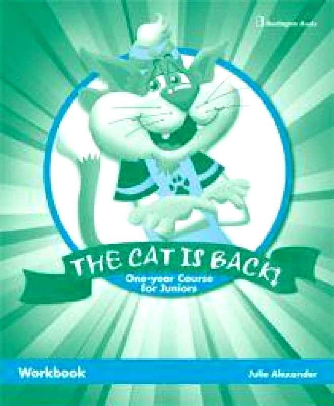 BURLINGTON THE CAT IS BACK WORKBOOK ONE-YEAR COURSE FOR JUNIORS