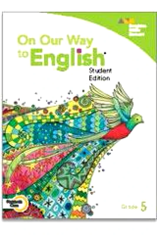 RIGBY ON OUR WAY TO ENGLISH STUDENT ANTHOLOGY GRADE 5