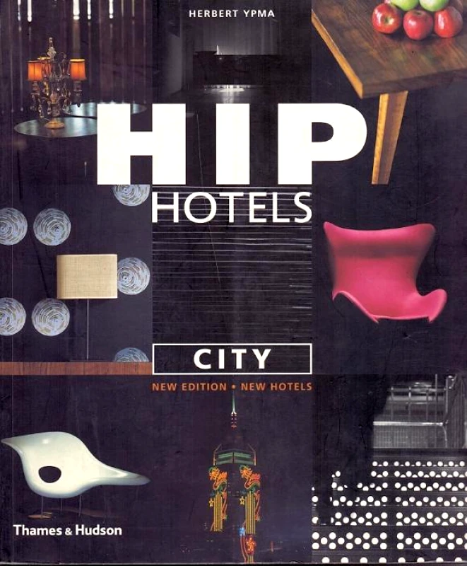 THAMES & HUDSON HIP HOTELS