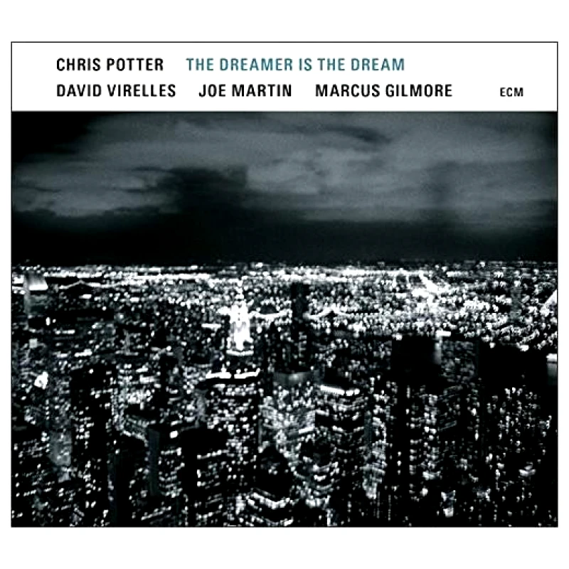 CHRIS POTTER / THE DREAMER IS THE DREAM - CD