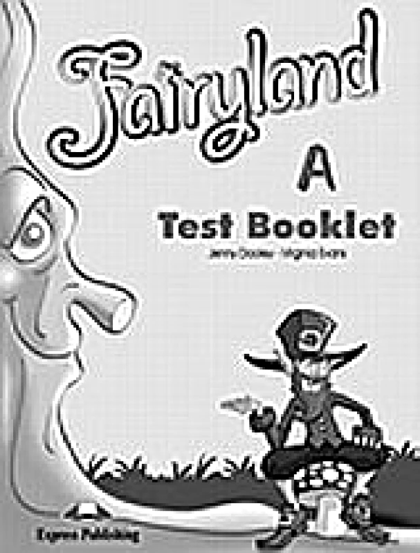 EXPRESS PUBLISHING FAIRYLAND JUNIOR A TEST BOOKLET