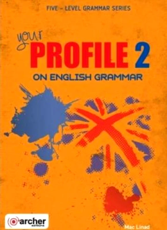 ARCHER EDITIONS YOUR PROFILE ON ENGLISH 2 GRAMMAR