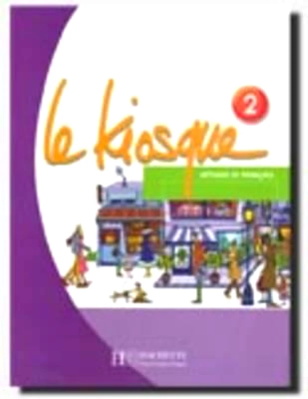 HACHETTE LE KIOSQUE 2 METHODE DE FRANCAIS