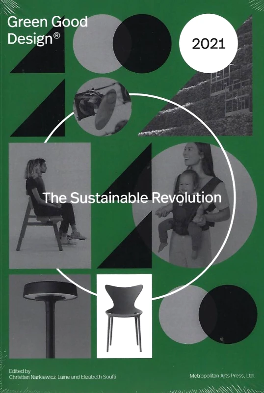 METROPOLITAN ARTS PRESS LTD GREEN GOOD DESIGN 2021 THE SUSTAINABLE REVOLUTION