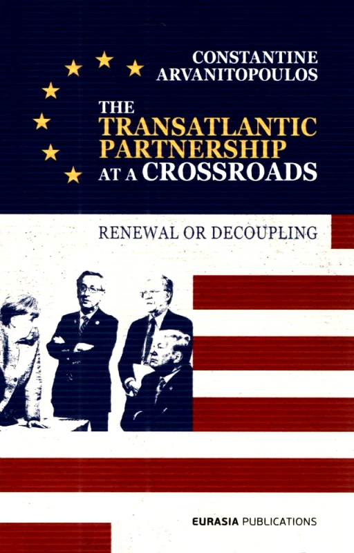 ΕΥΡΑΣΙΑ THE TRANSATLANTIC PARTNERSHIP AT A CROSSROADS
