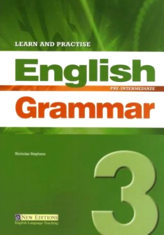 ΖΑΦΕΙΡΟΠΟΥΛΟΥ LEARN AND PRACTICE ENGLISH GRAMMAR 3 PRE-INTERMEDIATE