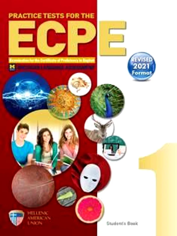 HELLENIC AMERICAN UNION PRACTICE TESTS FOR THE ECPE BOOK 1 ST/BK REVISED 2021 FORMAT