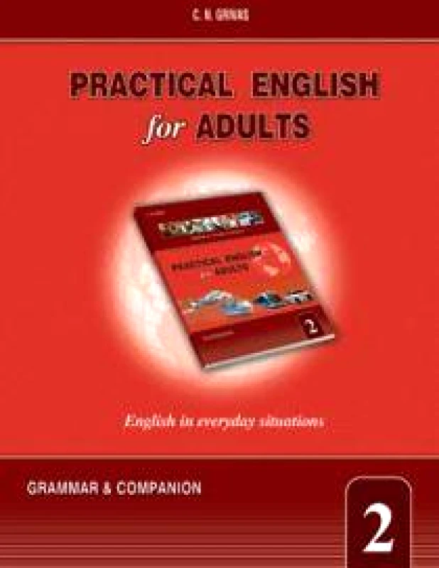 GRIVAS PUBLICATIONS PRACTICAL ENGLISH FOR ADULTS 2 GRAMMAR AND COMPANION
