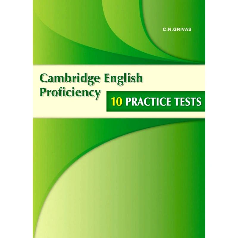 GRIVAS PUBLICATIONS CPE 10 PRACTICE TESTS FOR CAMBRIDGE PROFICIENCY STUDENTS BOOK 2013