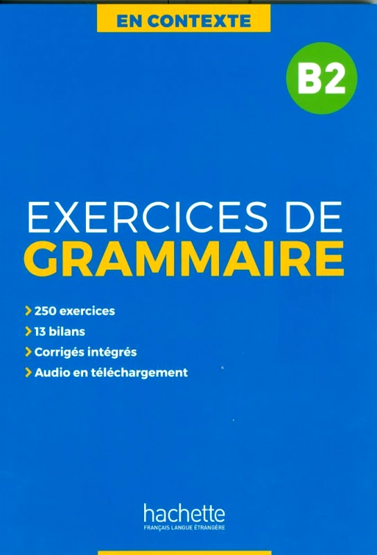 HACHETTE EXERCICES DE GRAMMAIRE B2