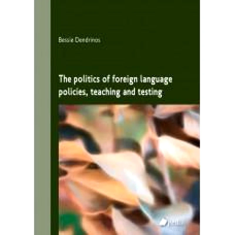 ΠΕΔΙΟ THE POLITICS OF FOREIGN LANGUAGE POLICIES, TEACHING AND TESTING